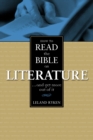 How to Read the Bible as Literature : . . . and Get More Out of It - eBook