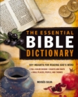 The Essential Bible Dictionary : Key Insights for Reading God's Word - eBook