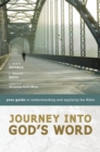 Journey into God's Word : Your Guide to Understanding and Applying the Bible - eBook