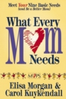 What Every Mom Needs - eBook