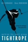 Walking the Small Group Tightrope : Meeting the Challenges Every Group Faces - eBook