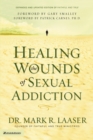 Healing the Wounds of Sexual Addiction - eBook