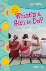What's a Girl to Do? : 90-Day Devotional - eBook