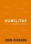 Humilitas : A Lost Key to Life, Love, and Leadership - eBook