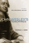 John Wesley's Teachings, Volume 1 : God and Providence - eBook