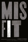 Misfit : Dealing with Our God-Given Discomfort - eBook