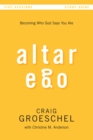 Altar Ego Bible Study Guide : Becoming Who God Says You Are - eBook