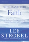 The Case for Faith Bible Study Guide Revised Edition : Investigating the Toughest Objections to Christianity - eBook