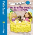 The Princess Twins and the Tea Party : Level 1 - eBook