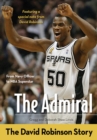 The Admiral : The David Robinson Story - eBook