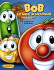 Bob Lends a Helping . . . Hand? - eBook