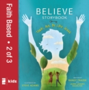 Believe Storybook, Vol. 2 : Think, Act, Be Like Jesus - eBook