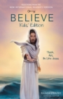 Believe Kids' Edition : Think, Act, Be Like Jesus - eBook