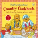 The Berenstain Bears' Country Cookbook : Cub-Friendly Cooking with an Adult - eBook