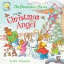 The Berenstain Bears and the Christmas Angel - eBook