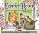 The Legend of the Easter Robin : An Easter Story of Compassion and Faith - eBook