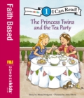 The Princess Twins and the Tea Party : Level 1 - eBook