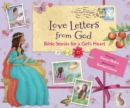 Love Letters from God; Bible Stories for a Girl's Heart - eBook