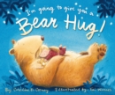 I'm Going to Give You a Bear Hug! - eBook