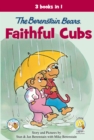 The Berenstain Bears, Faithful Cubs : 3 Books in 1 - eBook