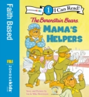 The Berenstain Bears: Mama's Helpers : Level 1 - eBook