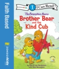The Berenstain Bears Brother Bear and the Kind Cub : Level 1 - eBook