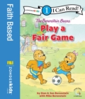 The Berenstain Bears Play a Fair Game : Level 1 - eBook