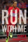 Run with Me : The Story of a U.S. Olympic Champion - eBook