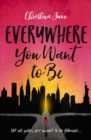 Everywhere You Want to Be - eBook