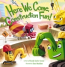 Here We Come, Construction Fun! - eBook
