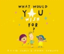 What Would You Wish For? - eBook