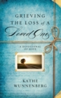 Grieving the Loss of a Loved One : A Devotional of Hope - eBook