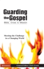Guarding the Gospel: Bible, Cross and Mission - eBook