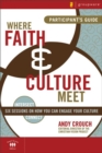 Where Faith and Culture Meet Participant's Guide - eBook