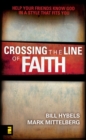 Crossing the Line of Faith : Help Your Friends Know God in a Style That Fits You - eBook