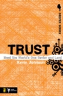 Trust : Meet the World's One Savior and Lord - eBook