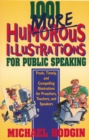1001 More Humorous Illustrations for Public Speaking : Fresh, Timely, and Compelling Illustrations for Preachers, Teachers, and Speakers - eBook