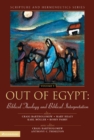 Out of Egypt: Biblical Theology and Biblical Interpretation - eBook