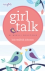 Girl Talk : 52 Weekly Devotions - eBook