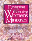 Designing Effective Women's Ministries : Choosing, Planning, and Implementing the Right Programs for Your Church - eBook