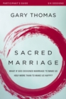 Sacred Marriage Bible Study Participant's Guide : What If God Designed Marriage to Make Us Holy More Than to Make Us Happy? - eBook