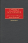 Invisible Sojourners : African Immigrant Diaspora in the United States - eBook