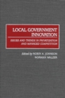 Local Government Innovation : Issues and Trends in Privatization and Managed Competition - eBook
