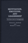 Motivation, Emotions, and Leadership : The Silent Side of Management - eBook