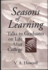 Seasons of Learning : Talks to Graduates on Life After College - eBook