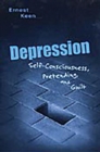 Depression : Self-Consciousness, Pretending, and Guilt - eBook