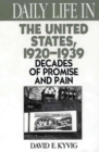 Daily Life in the United States, 1920-1939 : Decades of Promise and Pain - eBook