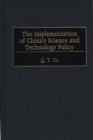 The Implementation of China's Science and Technology Policy - eBook