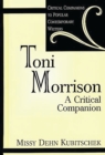 Toni Morrison : A Critical Companion - eBook
