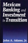 Mexican Banking and Investment in Transition - eBook